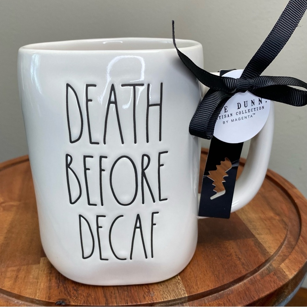 RAE DUNN  DEATH BEFORE DECAF mug